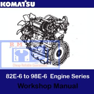 Komatsu 82E-6 to 98E-6 engine series workshop manual, providing essential guidelines for servicing and repairs