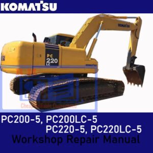 Comprehensive repair manual for Komatsu PC200-5, PC200LC-5, PC220-5, and PC220LC-5 models