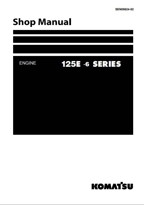 Komatsu 125E-6 Engine Series Workshop Manual - Image 2