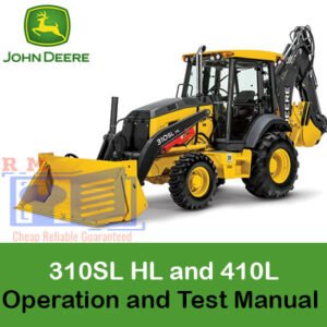 John Deere 310SL HL and 410L Backhoe Loader Operation and Test Manual showcasing equipment diagrams and operational guidelines