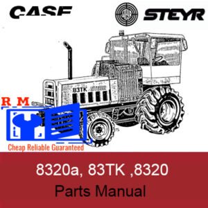 Parts manual for Case Steyr 8320, 8320A, and 83TK tractors, detailing components and assembly instructions