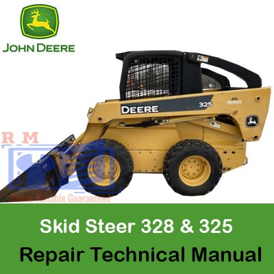 Repair technical manual for John Deere 325 and 328 skid steers, outlining essential maintenance and troubleshooting information