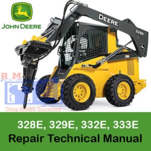 Repair technical manual for John Deere 328E, 329E, 332E, and 333E skid steers, including maintenance and service instructions