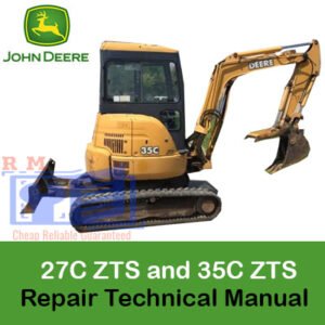 ohn Deere 27C ZTS and 35C ZTS excavator technical repair manual, providing comprehensive repair procedures and illustrations