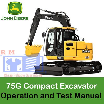 John Deere 75G Excavator Operation and Test Manual cover, illustrating key operational and testing instructions for the excavator
