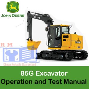 John Deere 85G Excavator Operation and Test Manual cover, providing guidelines for effective operation and testing of the machine