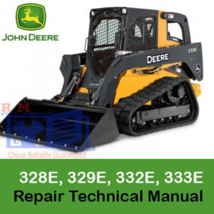 Comprehensive technical manual for John Deere 328E, 329E, 332E, and 333E skid steer repairs and maintenance procedures