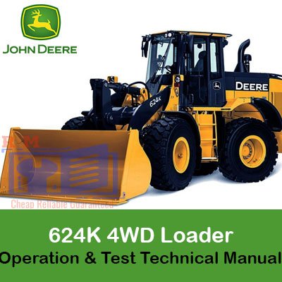 John Deere 624K 4WD Loader operation and test manual, outlining essential technical information