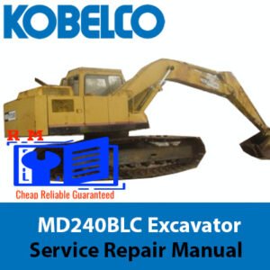 Kobelco MD240BLC Excavator Service Repair Manual cover featuring the model name and technical illustrations