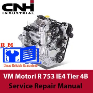 CNH VM Motori R 753 IE4 Tier 4B service repair manual, showcasing detailed diagrams and maintenance instructions
