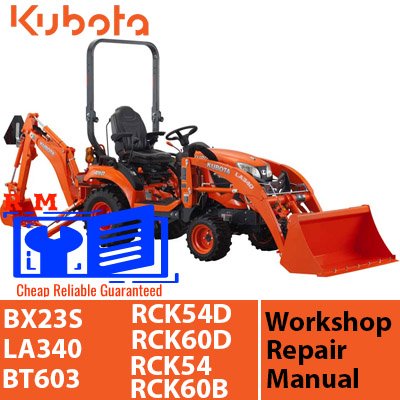 Detailed workshop manual for Kubota BX23S, including information on LA340, BT603, RCK54D, RCK60D, RCK54, and RCK60B