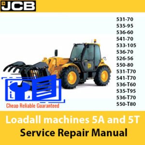 Service Repair Manual for JCB Loadall machines in the 5A and 5T groups, detailing maintenance and repair procedures