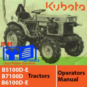 Manual for Kubota B5100D-E, B6100D-E, and B7100D tractors, providing operational guidelines and maintenance tips