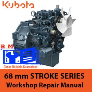 Kubota 68 mm STROKE SERIES Engine Workshop Manual, displaying a detailed cover with engine schematics and repair guidelines