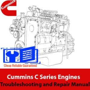 Cummins C Series Engines Troubleshooting and Repair Manual, displaying detailed diagrams and troubleshooting tips for repairs