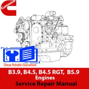 Comprehensive service manual for Cummins B3.9, B4.5, B4.5 RGT, and B5.9 engines, including repair and maintenance guidelines