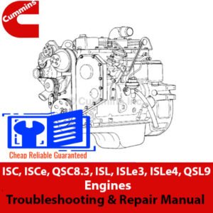 Troubleshooting and repair manual for Cummins ISC, ISCe, QSC8.3, ISL, ISLe3, ISLe4, and QSL9 engines