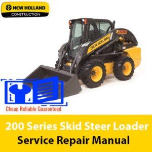 Service Repair Manual for New Holland 200 Series Skid Steer Loader, showcasing detailed diagrams and instructions