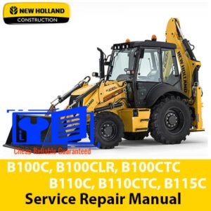 Service repair manual cover for New Holland B100C, B100CLR, B100CTC, B110C, B110CTC, B115C loaders
