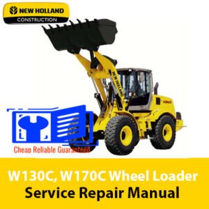 New Holland W130C and W170C wheel loader service repair manual, providing essential maintenance and repair guidelines