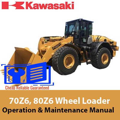 Operation and maintenance manual cover for Kawasaki 70Z6 and 80Z6 wheel loaders, featuring technical illustrations and guidelines