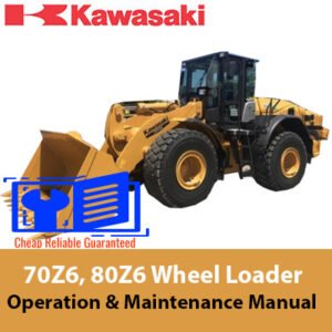 Comprehensive guide for operating and maintaining Kawasaki 70Z6 and 80Z6 wheel loaders, including essential instructions