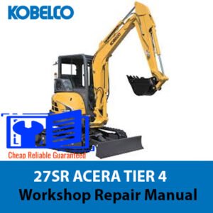 Kobelco 27SR ACERA Service Repair Manual cover featuring the model name and technical illustrations