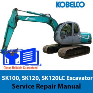 Service repair manual cover for Kobelco SK100, SK120, and SK120LC excavators, featuring detailed maintenance guidelines