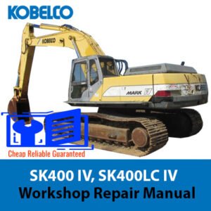 Workshop repair manual for Kobelco SK400 IV and SK400LC IV, displaying essential maintenance guidelines and technical details