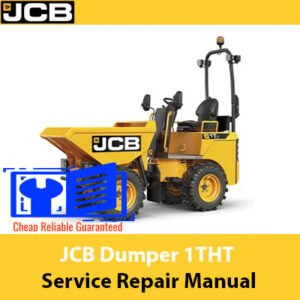 JCB 1THT Dumper Service Repair Manual with an image of the dumper and key service guidelines for maintenance and repairs