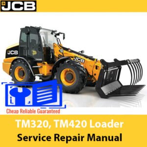 JCB TM320 and TM420 Loader Service Repair Manual, providing essential repair and maintenance information