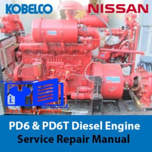 Nissan PD6 and PD6T engine service repair manual cover, featuring detailed diagrams and instructions for maintenance