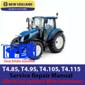 Service manual for New Holland T4.85, T4.95, T4.105, T4.115 tractors, focusing on electrical systems and wire harnesses