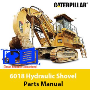 Caterpillar 6018 Hydraulic Shovel Parts Manual cover featuring detailed diagrams and parts listings for maintenance and repair