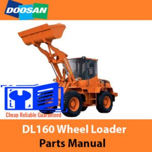 Parts manual for Doosan DL160 Wheel Loader, detailing components and specifications for maintenance and repair