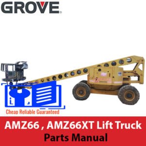 Parts manual for Grove AMZ66 and AMZ66XT lift trucks, showcasing essential components and assembly instructions