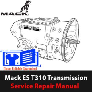 Mack ES T310 Transmission Service Repair Manual cover featuring technical illustrations and detailed service instructions