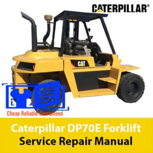 Service repair manual for Caterpillar DP70E LiftTruck, showcasing detailed diagrams and maintenance instructions
