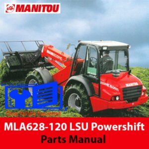 Parts manual for Manitou MLA628-120 LSU Powershift Series 3-E2, detailing components and assembly instructions