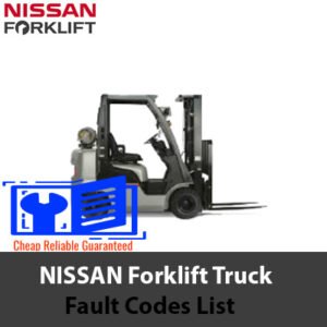 NISSAN forklift truck fault codes list, providing essential error codes and their meanings for maintenance and repair