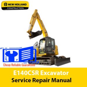 Service Repair Manual for New Holland E140CSR Excavator, showcasing detailed diagrams and model specifications