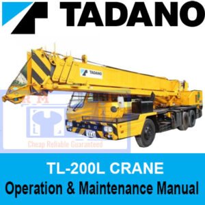 Tadano Crane TL-200L Operation and Maintenance Manual cover featuring the crane and technical illustrations