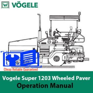 Operation manual for the Vogele Super 1203 Wheeled Paver, displaying the equipment and essential usage information