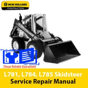 Comprehensive service manual for New Holland L781, L784, and L785 skid steers, covering repair and maintenance guidelines