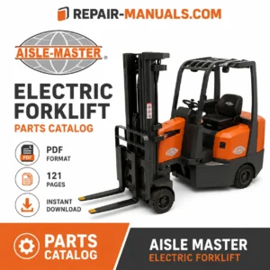 Aisle Master ELECTRIC Forklift Parts Catalog