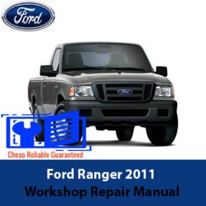 2011 Ford Ranger workshop repair manual cover featuring the vehicle's silhouette and technical illustrations