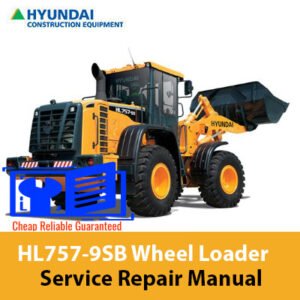 Service Repair Manual for Hyundai HL757-9SB Wheel Loader, showcasing detailed diagrams and maintenance instructions