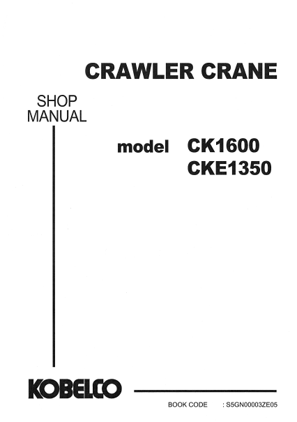 Kobelco CK1600 , Kobelco CKE1350 Crawler Crane Workshop Repair Manual - Image 2
