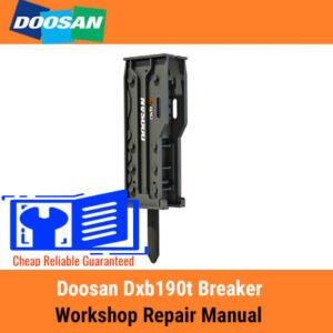 Doosan Dxb190t Breaker Workshop Repair Manual cover featuring technical illustrations and detailed repair instructions