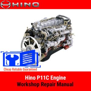Hino P11C Engine Workshop Repair Manual cover featuring technical illustrations and detailed repair instruction